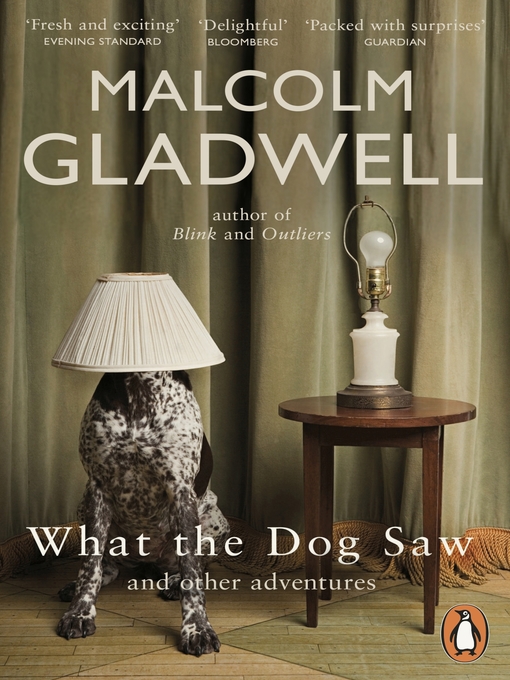 What the Dog Saw (eBook): And Other Adventures